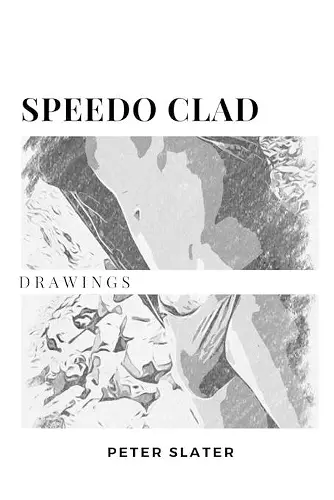 Speedo Clad Drawings cover