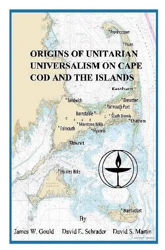 Origins of Unitarian Universalism on Cape Cod and the Islands cover