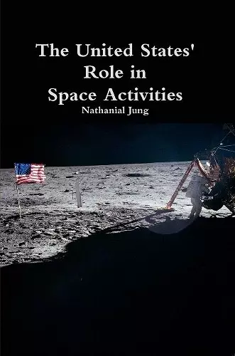 The United States' Role in Space Activities cover