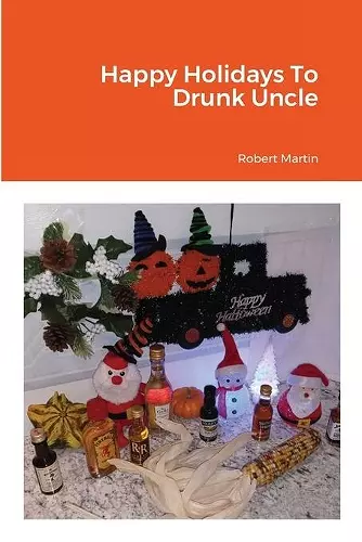 Happy Holidays To Drunk Uncle cover