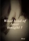 What kind of lover tonight ? cover