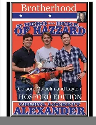 My Hero Is a Duke...of Hazzard (Brotherhood) the Hosford Edition cover