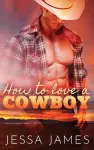 How to Love a Cowboy cover