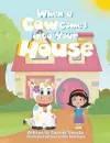 When a Cow Comes into Your House cover