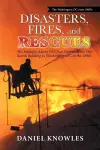 Disasters, Fires, and Rescues cover