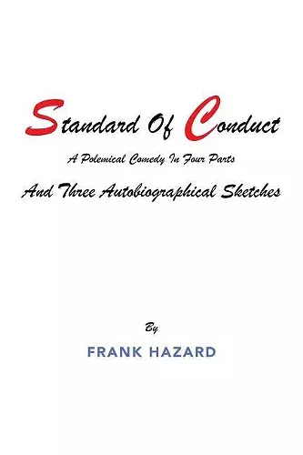 Standard of Conduct and Three Autobiographical Sketches cover