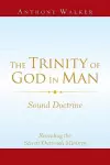 The Trinity of God in Man cover