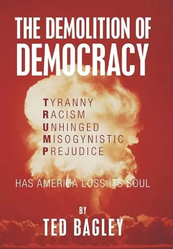 The Demolition of Democracy cover