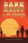 Bank Heist at St George cover