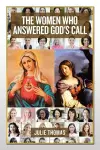 The Women Who Answered God's Call cover