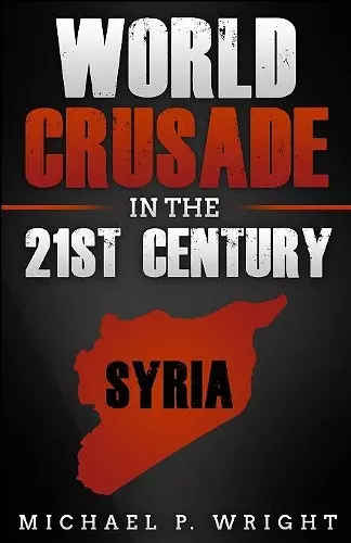 World Crusade in the 21st Century cover