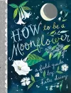 How to Be a Moonflower cover