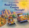 Construction Site: Road Crew, Coming Through! cover