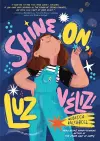 Shine On, Luz Veliz! cover