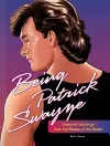 Being Patrick Swayze cover