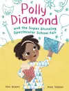 Polly Diamond and the Super Stunning Spectacular School Fair cover