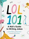 LOL 101: A Kid's Guide to Writing Jokes cover