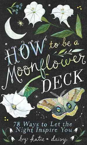 How to Be a Moonflower Deck cover