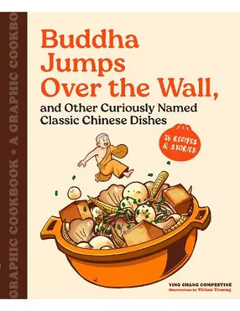 Buddha Jumps Over the Wall, and Other Curiously Named Classic Chinese Dishes cover