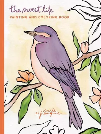 Sweet Life Painting and Coloring Book cover