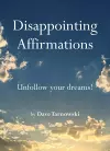 Disappointing Affirmations cover