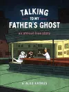 Talking to My Father's Ghost cover
