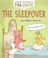 Fox & Chick: The Sleepover cover