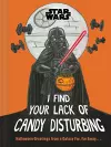 Star Wars: I Find Your Lack of Candy Disturbing cover