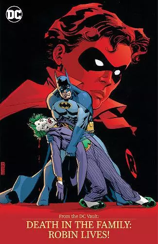 From the DC Vault: Death in the Family: Robin Lives! cover