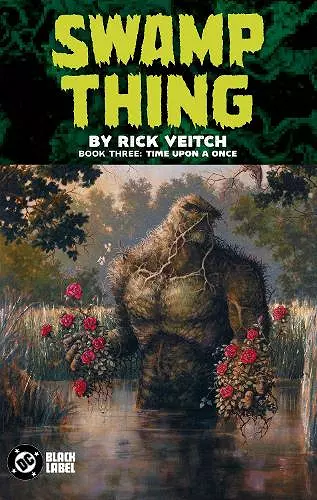 Swamp Thing by Rick Veitch Book Three: Time Upon a Once cover