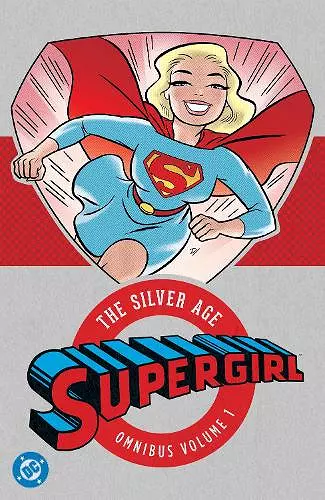 Supergirl: The Silver Age Omnibus Vol. 1 (New Edition) cover