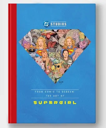 From Comic to Screen: The Art of Supergirl cover
