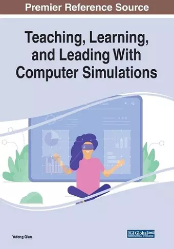 Teaching, Learning, and Leading With Computer Simulations cover