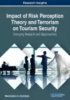 Impact of Risk Perception Theory and Terrorism on Tourism Security cover