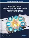 Advanced Digital Architectures for Model-Driven Adaptive Enterprises cover