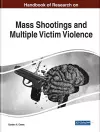 Handbook of Research on Mass Shootings and Multiple Victim Violence cover