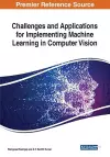 Challenges and Applications for Implementing Machine Learning in Computer Vision cover