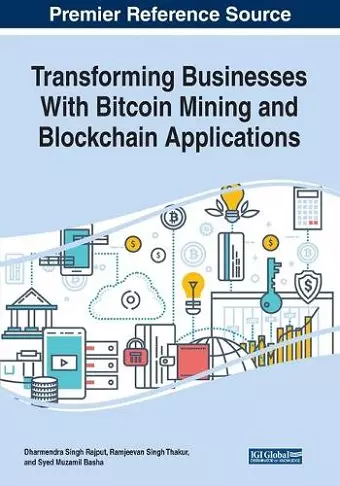 Transforming Businesses With Bitcoin Mining and Blockchain Applications cover