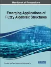 Emerging Applications of Fuzzy Algebraic Structures cover