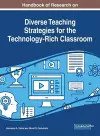 Handbook of Research on Diverse Teaching Strategies for the Technology-Rich Classroom cover