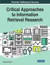 Critical Approaches to Information Retrieval Research cover