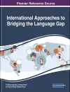 International Approaches to Bridging the Language Gap cover