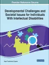 Developmental Challenges and Societal Issues for Individuals With Intellectual Disabilities cover