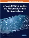 IoT Architectures, Models, and Platforms for Smart City Applications cover