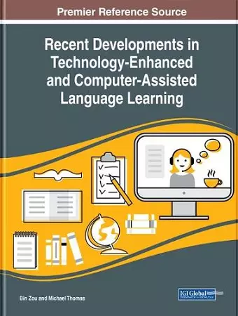 Recent Developments in Technology-Enhanced and Computer-Assisted Language Learning cover