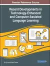 Recent Developments in Technology-Enhanced and Computer-Assisted Language Learning cover