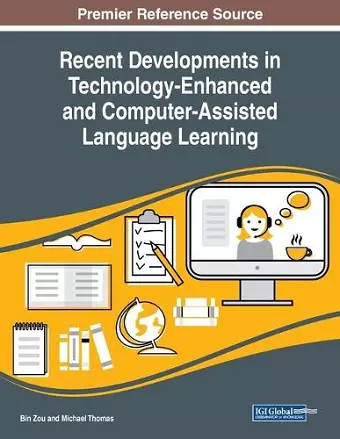 Recent Developments in Technology-Enhanced and Computer-Assisted Language Learning cover