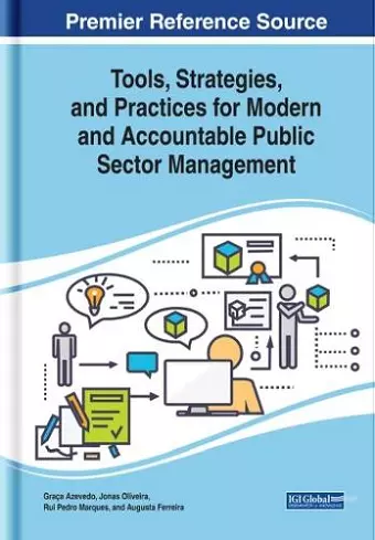 Tools, Strategies, and Practices for Modern and Accountable Public Sector Management cover