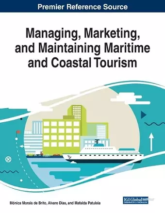 Managing, Marketing, and Maintaining Maritime and Coastal Tourism cover