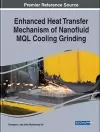 Enhanced Heat Transfer Mechanism of Nanofluid MQL Cooling Grinding cover